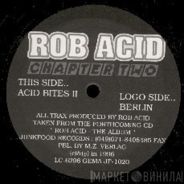 Rob Acid  - Chapter Two