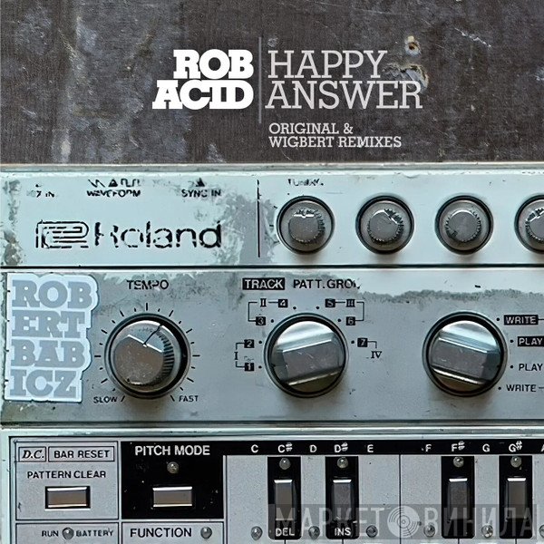 Rob Acid  - Happy Answer
