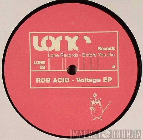 Rob Acid  - Voltage EP