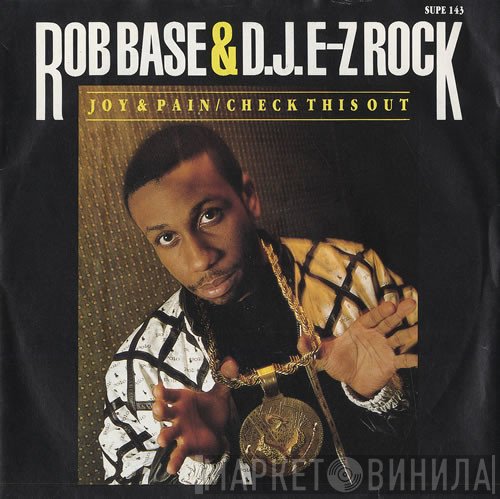 Rob Base & DJ E - Joy & Pain / Check This Out
