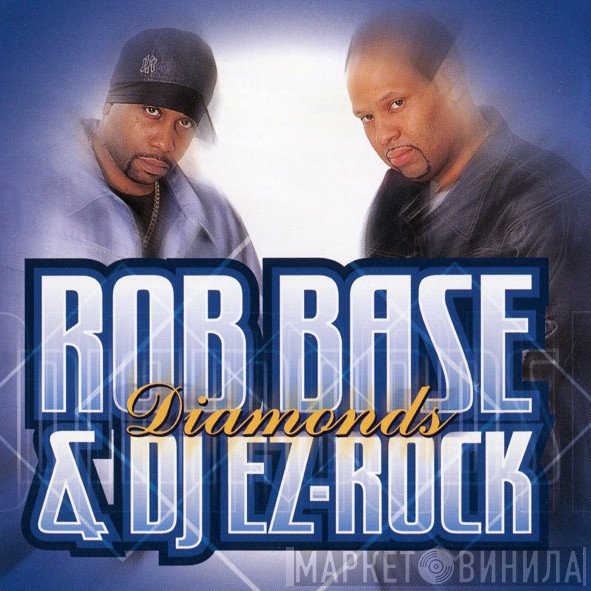 Rob Base & DJ E-Z Rock - Diamonds