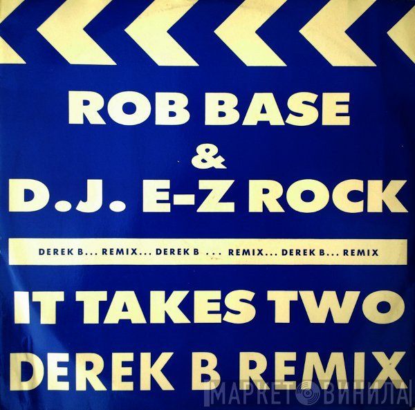 Rob Base &amp; DJ E-Z Rock - It Takes Two (Derek B Remix)