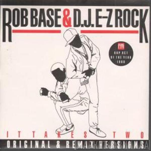 Rob Base & DJ E-Z Rock - It Takes Two