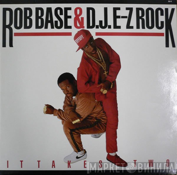 Rob Base & DJ E-Z Rock - It Takes Two