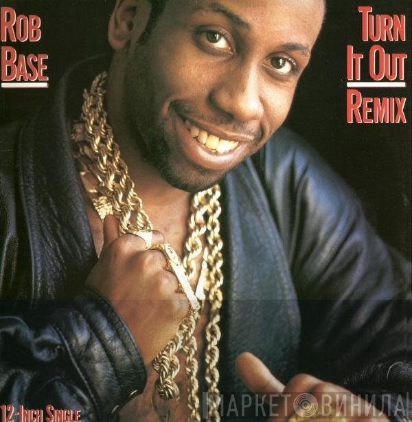 Rob Base - Turn It Out - Remix