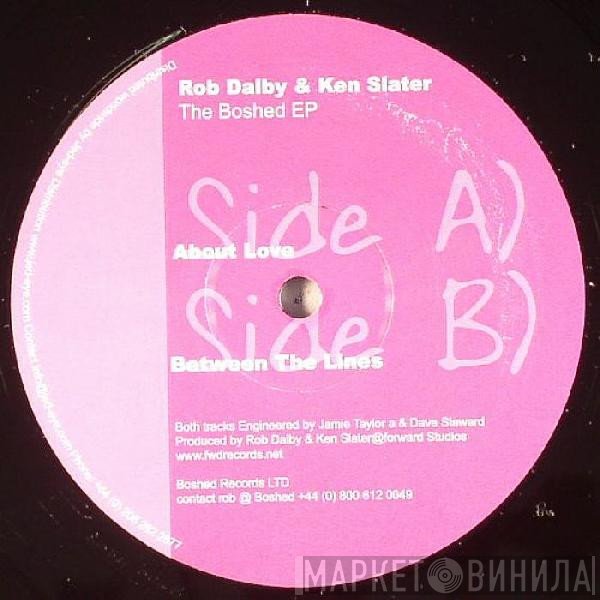 Rob Dalby, Ken Slater - The Boshed EP