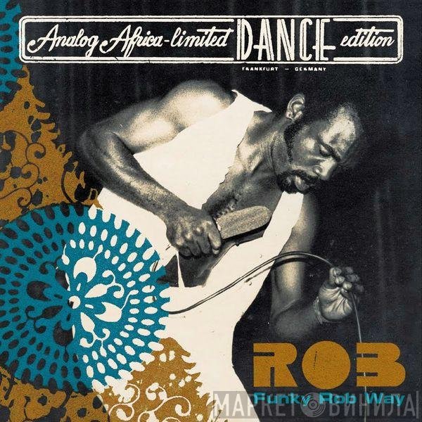 Rob   - Funky Rob Way