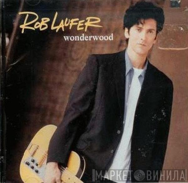 Rob Laufer - Wonderwood