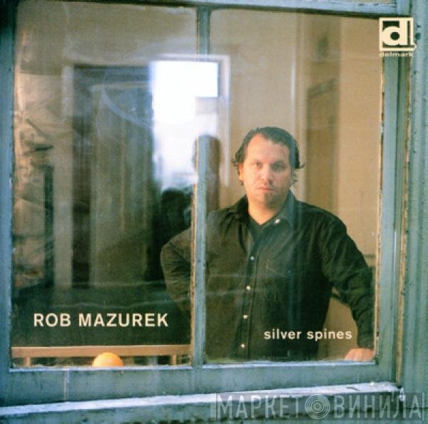 Rob Mazurek - Silver Spines
