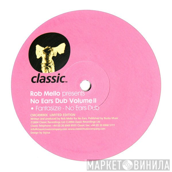 Rob Mello - No Ears Dub Volume II