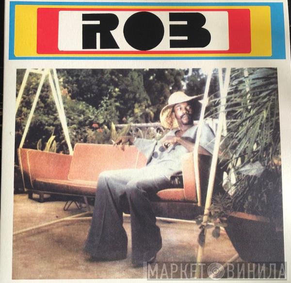 Rob   - Rob