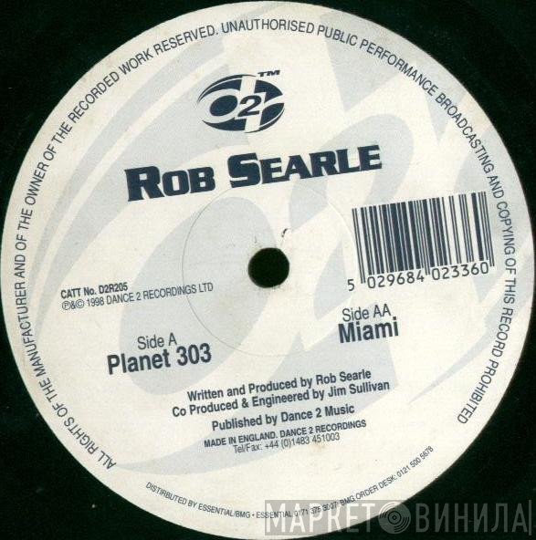 Rob Searle - Planet 303 / Miami