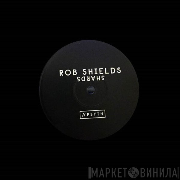 Rob Shields - Shards
