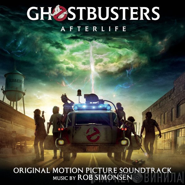 Rob Simonsen - Ghostbusters: Afterlife (Original Motion Picture Soundtrack)