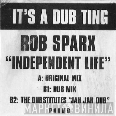 Rob Sparx, The Dubstitutes - Independent Life