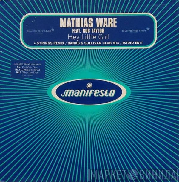 Rob Taylor, Mathias Ware - Hey Little Girl