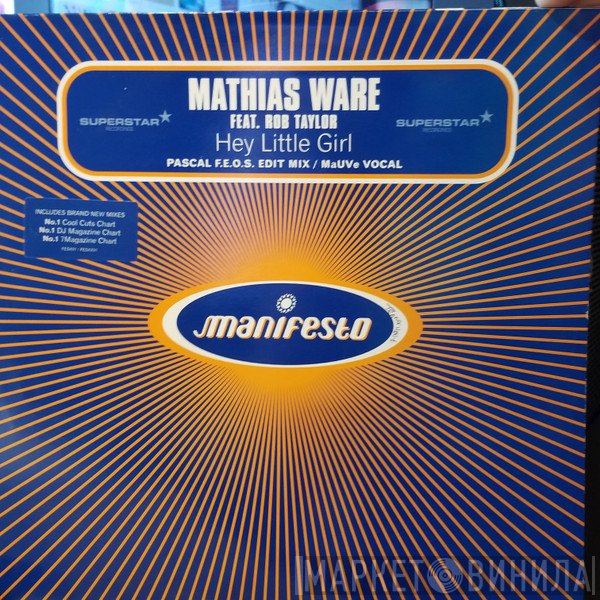 Rob Taylor, Mathias Ware - Hey Little Girl