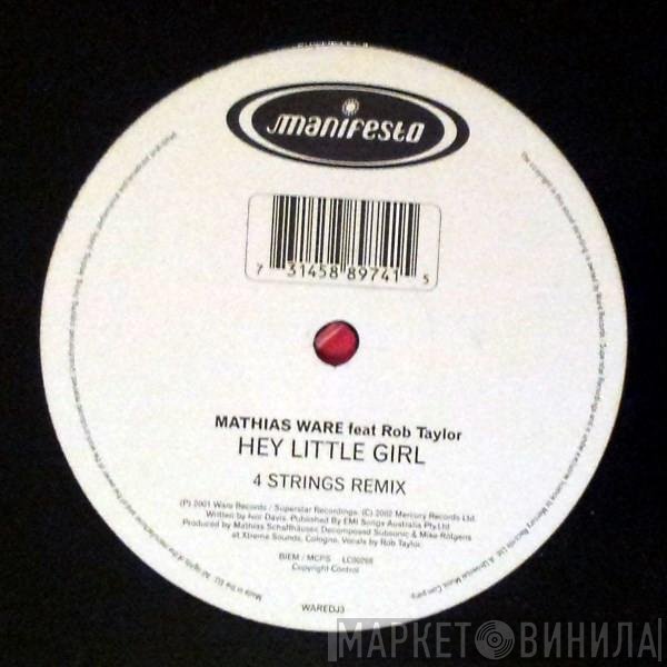 Rob Taylor, Mathias Ware - Hey Little Girl