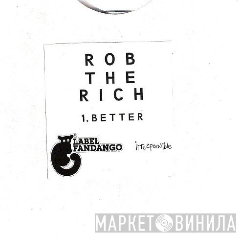 Rob The Rich - Better
