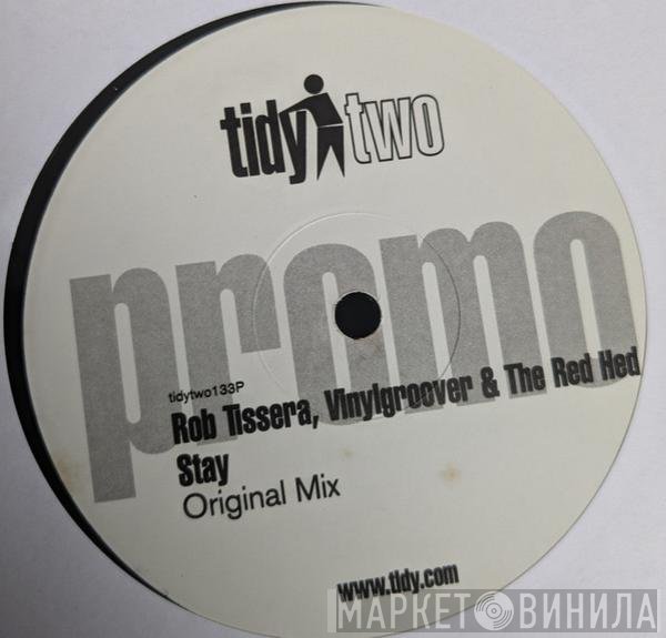 Rob Tissera, Vinylgroover & The Red Hed - Stay