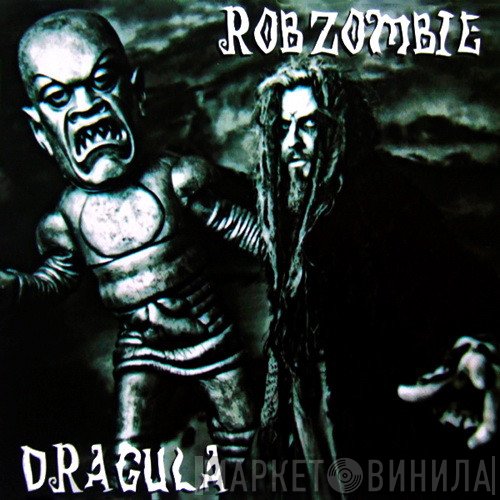 Rob Zombie  - Dragula