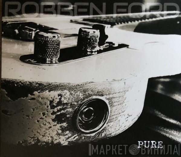 Robben Ford  - Pure