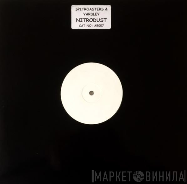 Robbie Craig, Mark Yardley, Spitroasters - Nitrodust