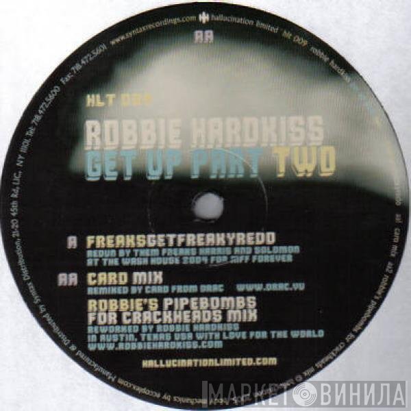 Robbie Hardkiss  - Get Up (Part Two)