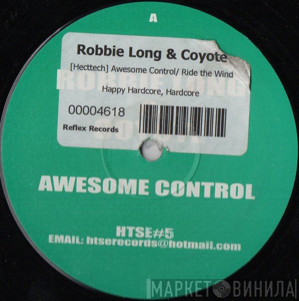 Robbie Long, Coyote  - Awesome Control / Ride The Wind