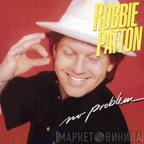 Robbie Patton  - No Problem