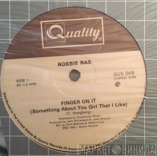 Robbie Rae - Finger On It (Something About You Girl That I Like)