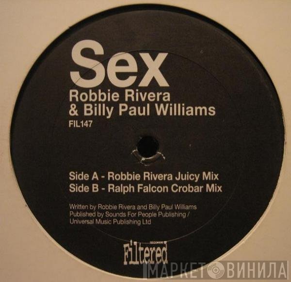 Robbie Rivera & Billy Paul Williams  - Sex