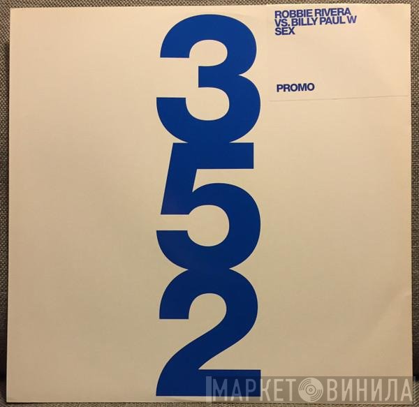 Robbie Rivera, Billy Paul Williams - Sex