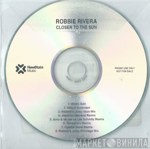 Robbie Rivera - Closer To The Sun