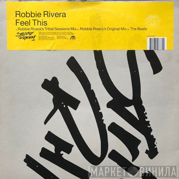 Robbie Rivera  - Feel This
