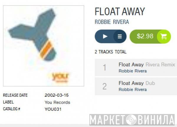 Robbie Rivera  - Float Away