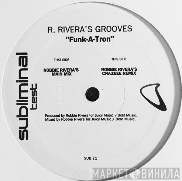 Robbie Rivera - Funk-A-Tron