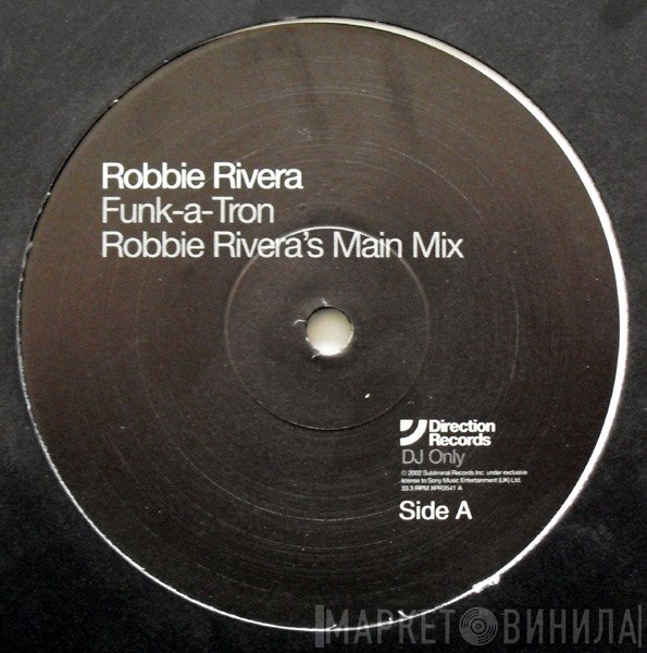 Robbie Rivera - Funk-a-Tron
