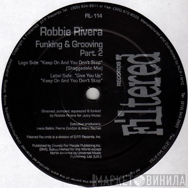 Robbie Rivera - Funking & Grooving Part 2
