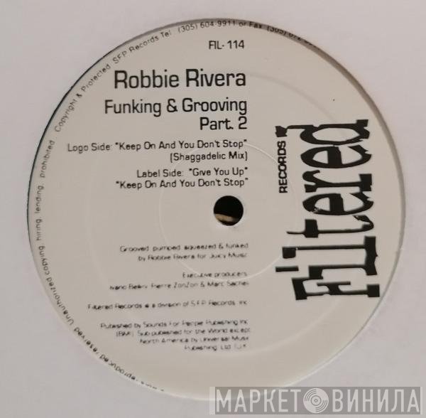 Robbie Rivera  - Funking & Grooving Part 2