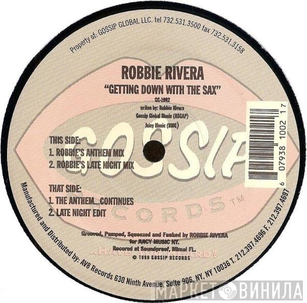 Robbie Rivera  - Getting Down With The Sax