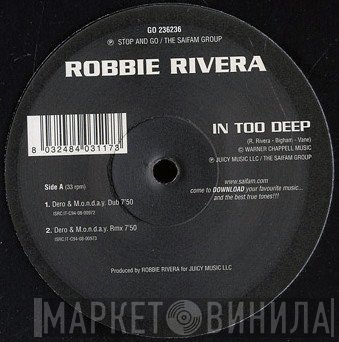 Robbie Rivera  - In Too Deep