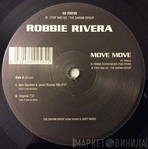 Robbie Rivera  - Move Move