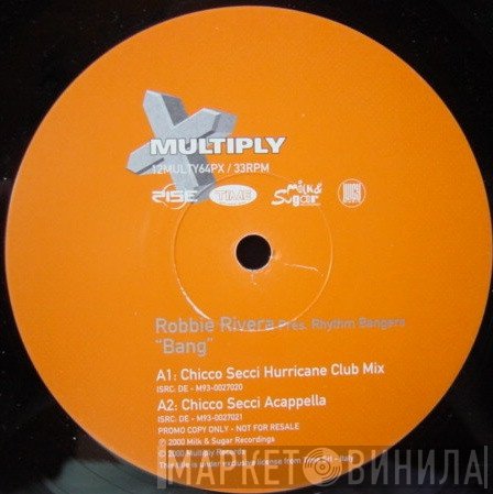 Robbie Rivera Pres. Rhythm Bangers  - Bang