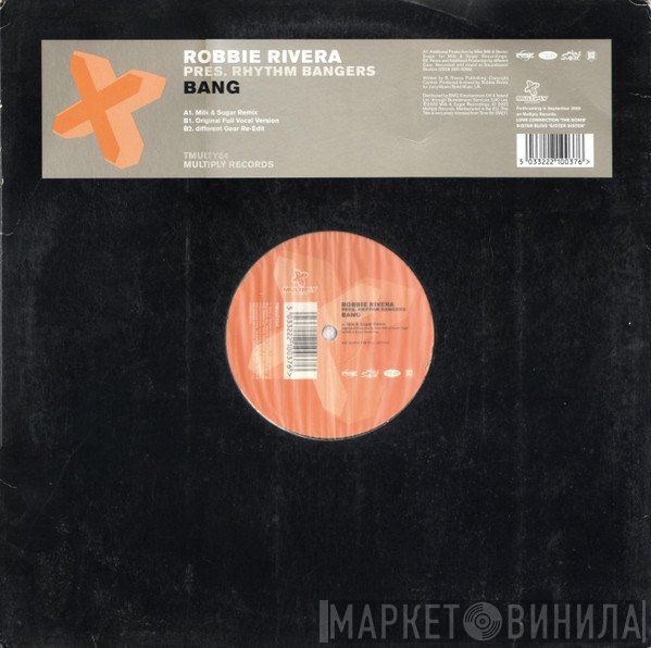 Robbie Rivera, Rhythm Bangers - Bang