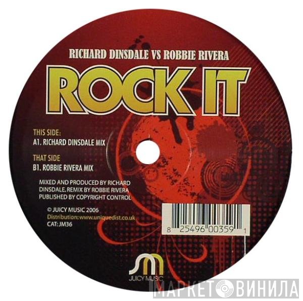 Robbie Rivera, Richard Dinsdale - Rock It