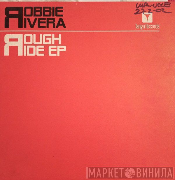 Robbie Rivera  - Rough Ride EP