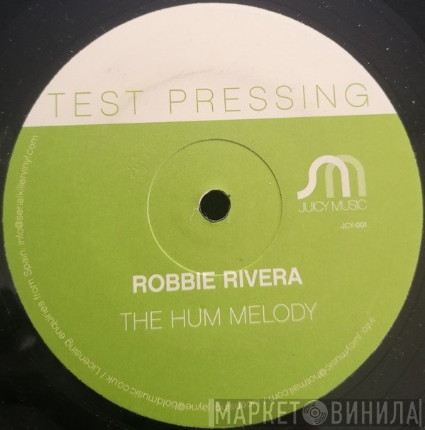 Robbie Rivera - The Hum Melody