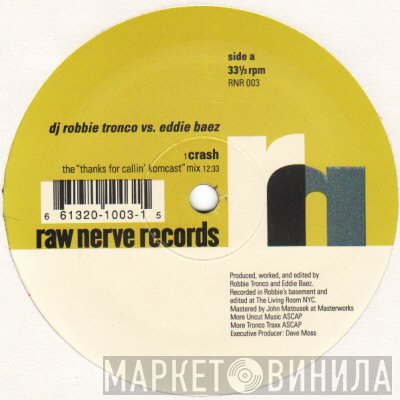 Robbie Tronco - Crash / 100% Ovahness