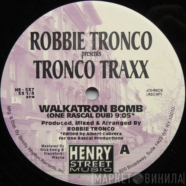 Robbie Tronco - Tronco Traxx